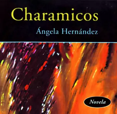 Charamicos , la nueva novela de Ángela Hernández Santo Domingo.-