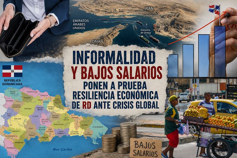 Informalidad y bajos salarios ponen a prueba resiliencia económica de RD ante crisis global